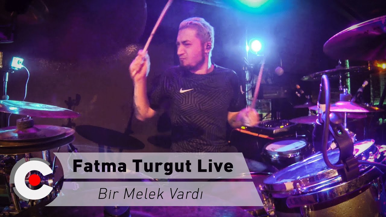 Fatma Turgut Live - Bir Melek Vardı & Ozan İnam Drum Cam