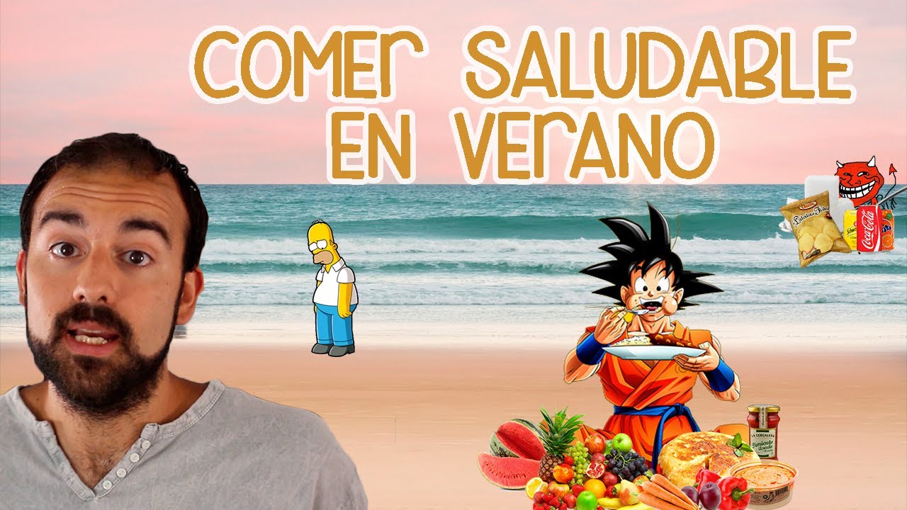 Comer saludable en verano de forma práctica y sencilla. #VacacionesSaludables