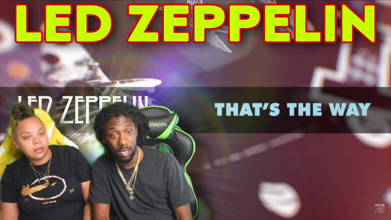 FIRST TIME HEARING Led Zeppelin - That's the Way (Official Audio) REACTION #ledzeppelin