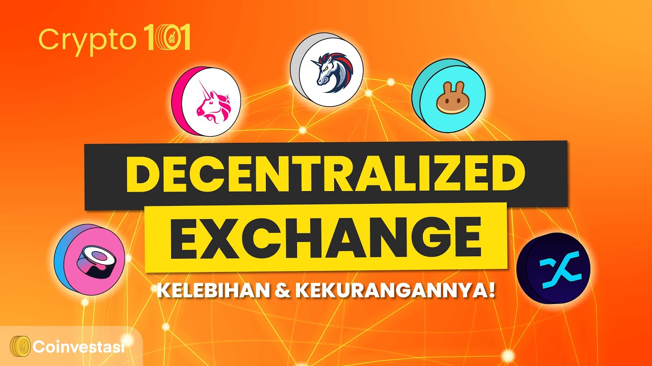 Apa itu Decentralized Exchange (DEX) Crypto? - Perbedaan DEX vs CEX