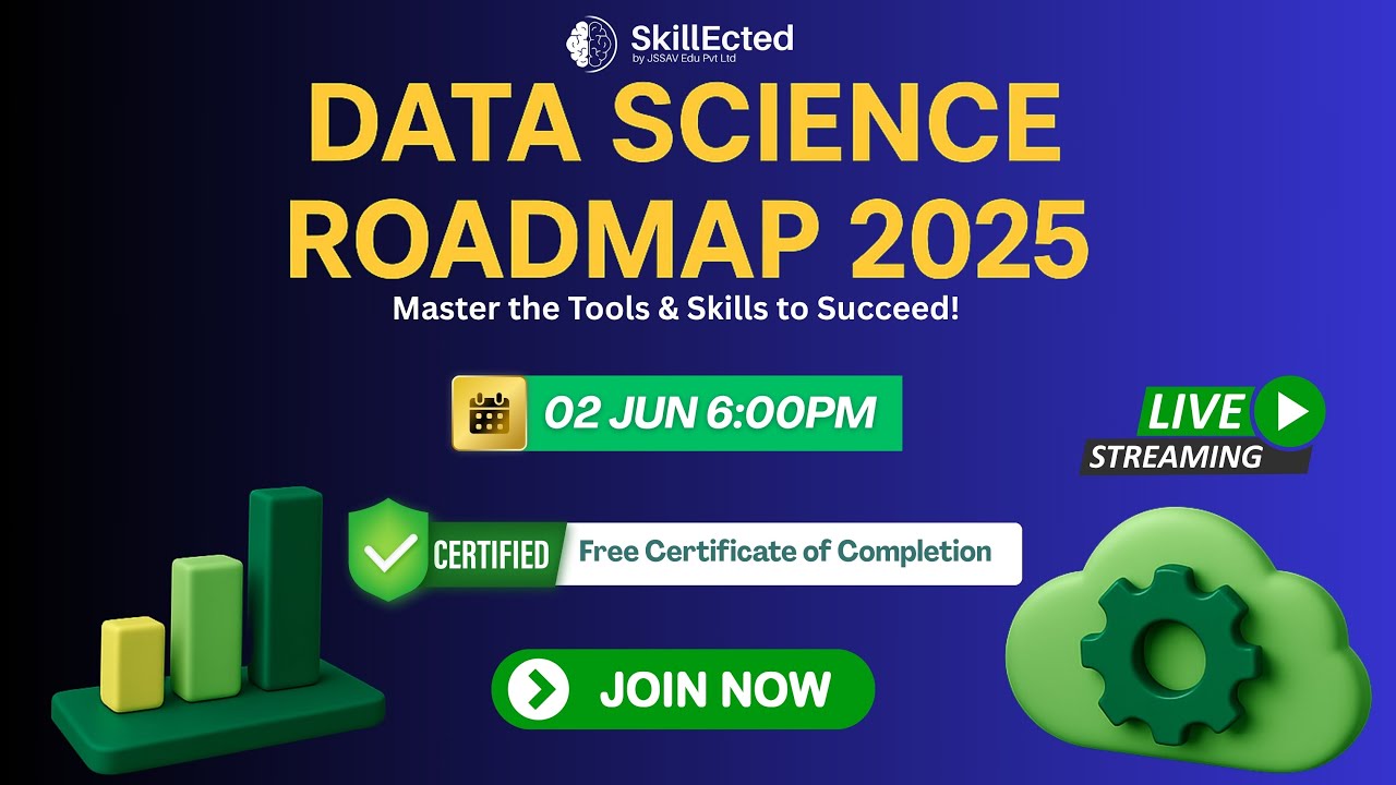 Data Science Roadmap 2025: Master the Tools & Skills to Succeed!