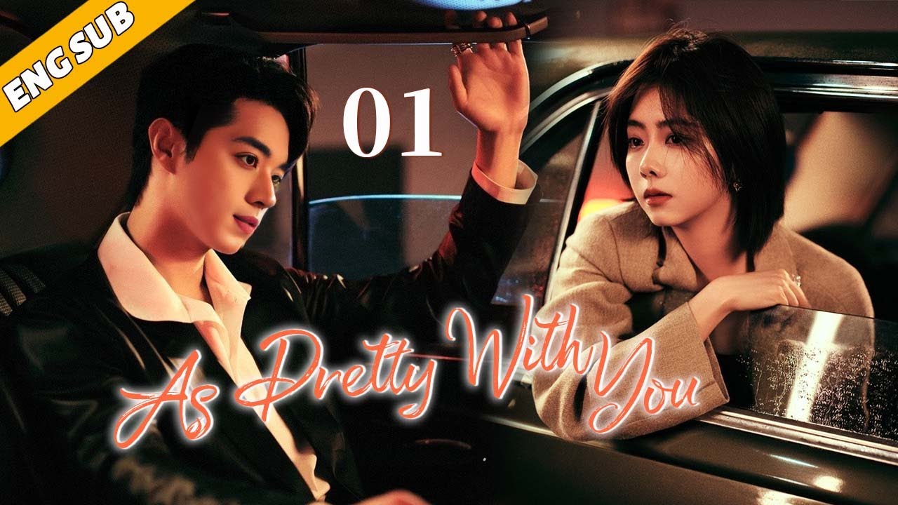 As Pretty With You EP01| The Fireworks of Chaebol and Cinderella | Tan Songyun