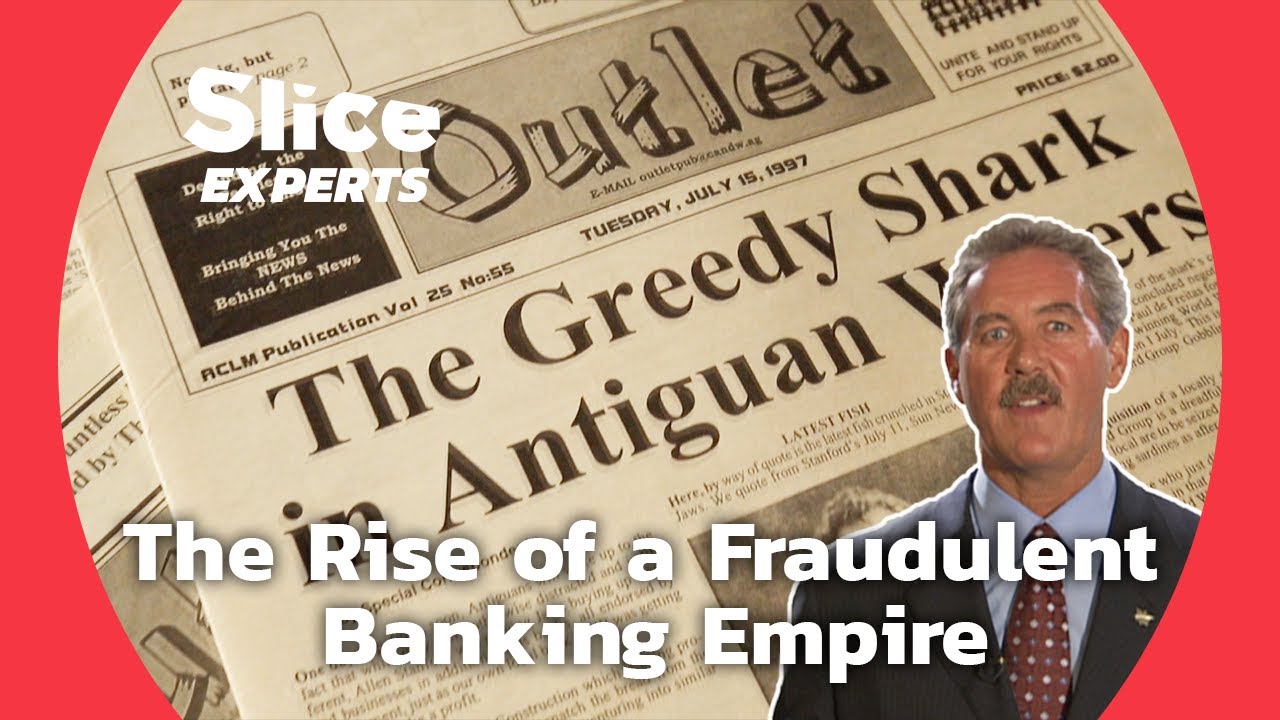 How Allen Stanford Set-Up an $8 Billion Dollar Ponzi Scheme | SLICE EXPERTS