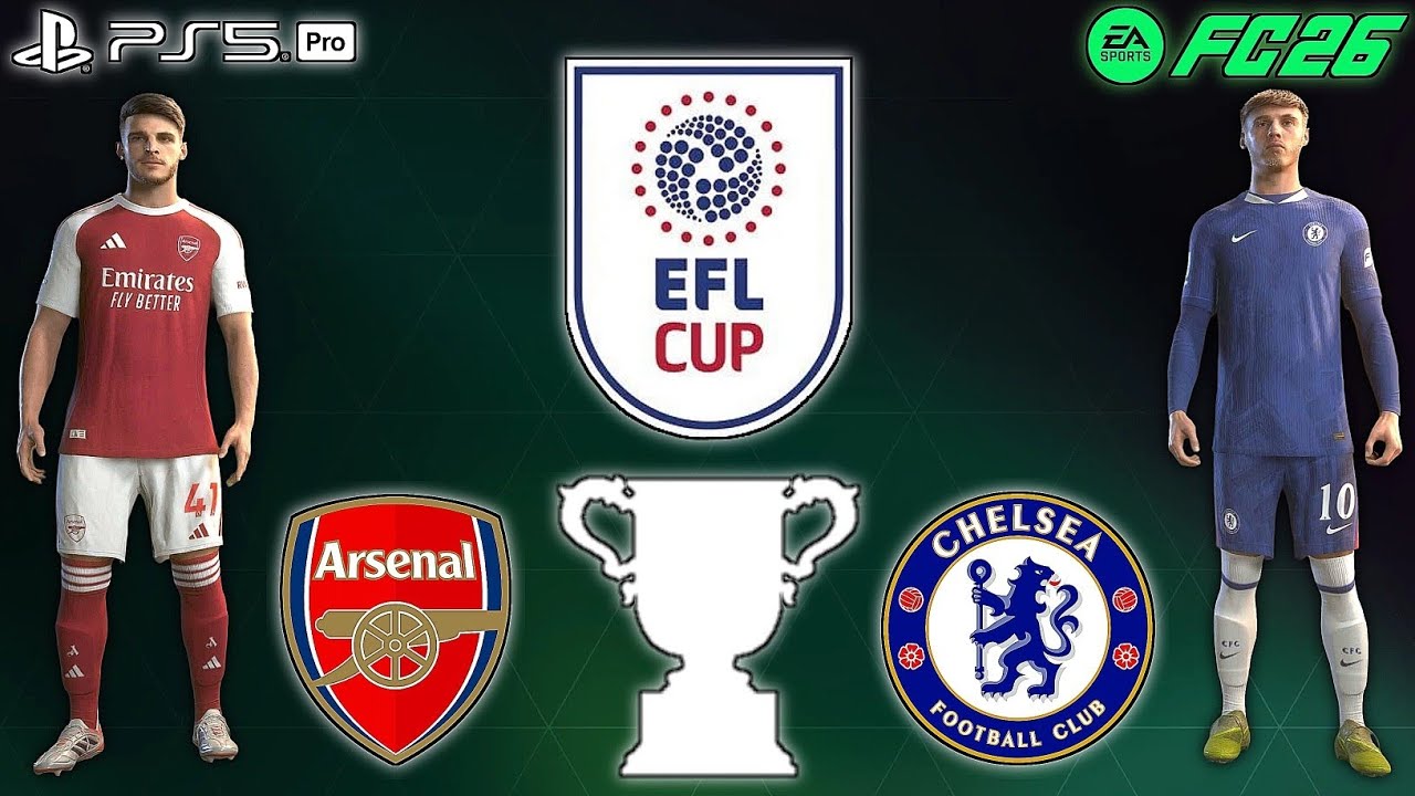 FC 26- ARSENAL VS CHELSEA | EFL CUP 25/26 | SEMI FINAL LEG 2 | FT GYÖKERES, PALMER, ENZO | PS5 PRO