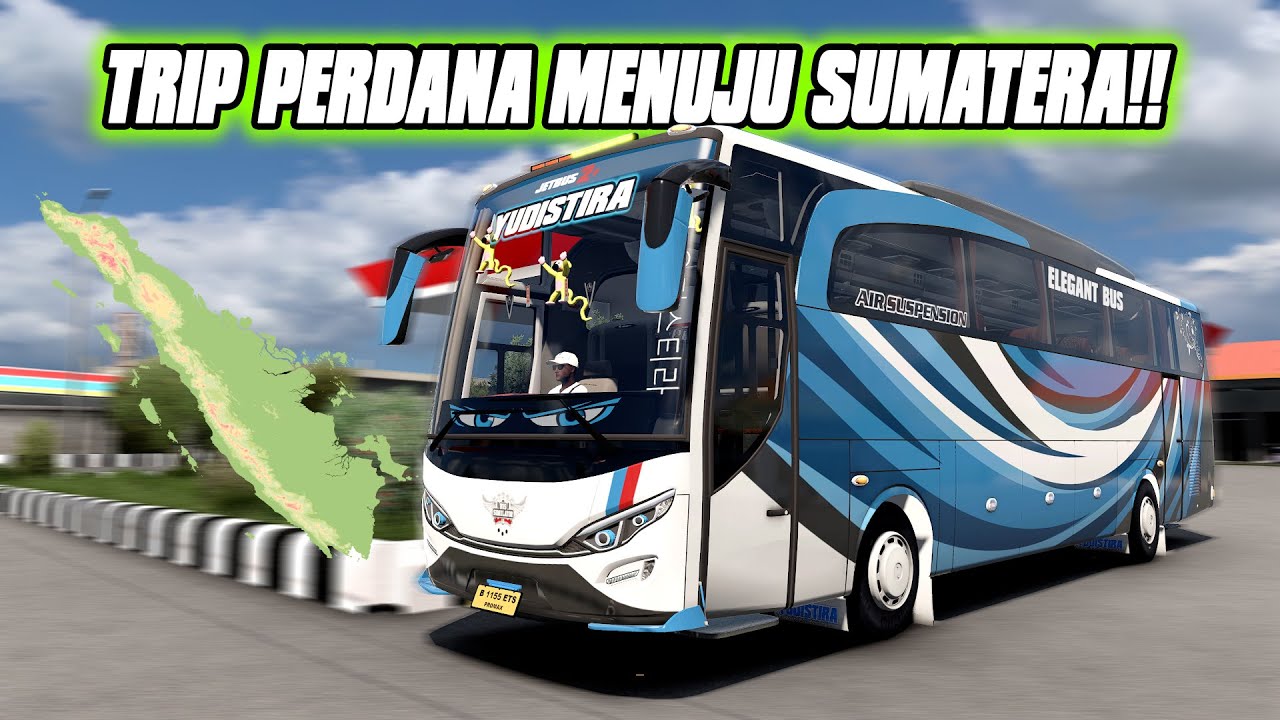 Trip Perdana Bis Bussid Menuju Pulau Sumatera!! | ETS-2 INDONESIA