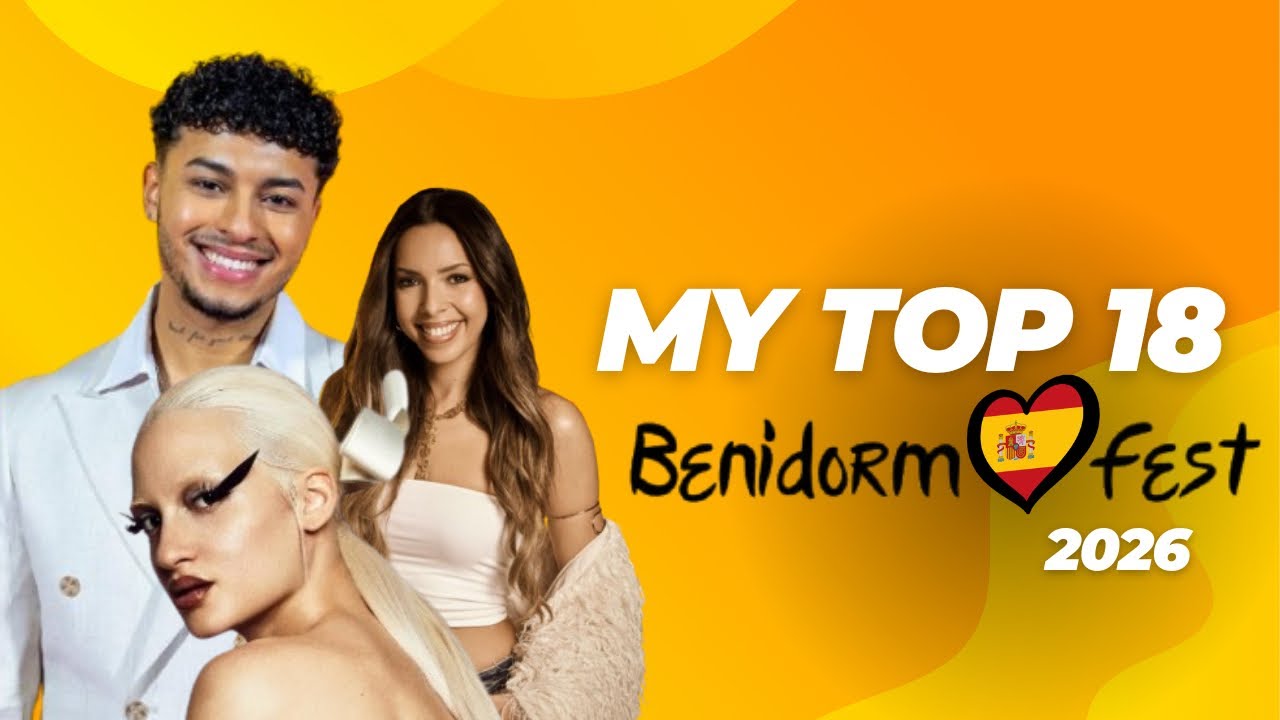 top 18 benidorm fest 2026 🏆💫 after semifinals