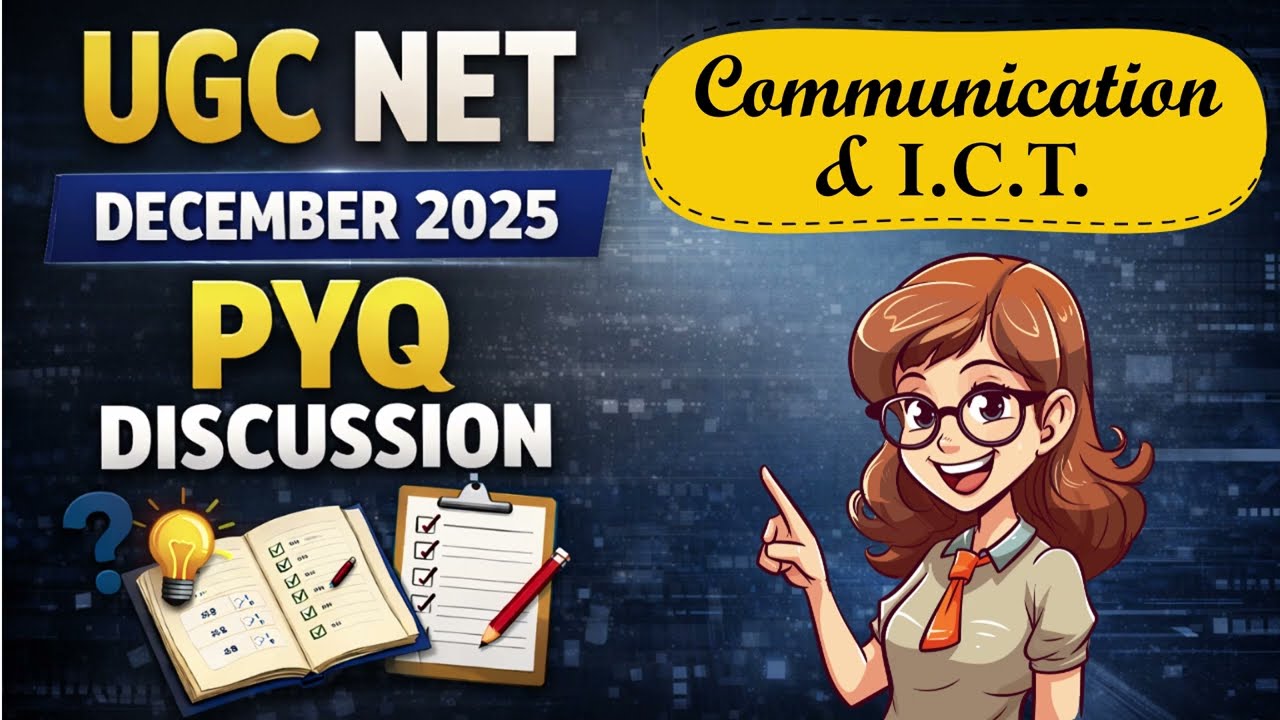 Communication & ICT PYQs asked in Dec. 2025 | UGC NET Paper 1 | Detailed Solutions