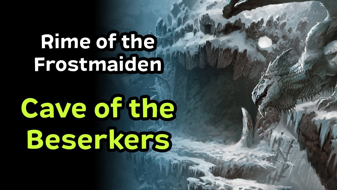 Rime of the Frostmaiden Chapter 2 | Cave of the Berserkers
