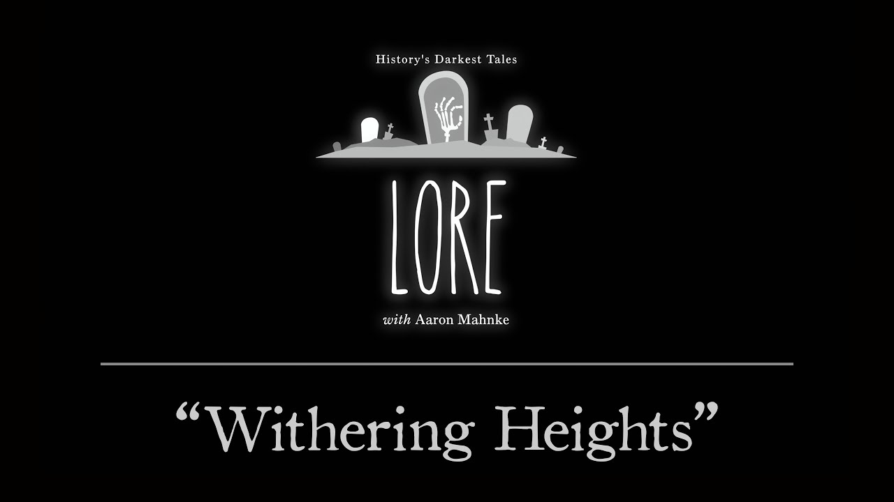 Lore: Withering Heights