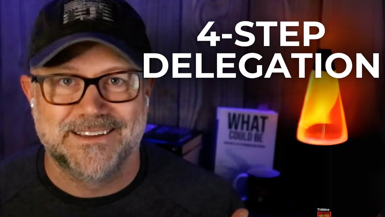 Mastering Delegation: A Simple 4-Step Process