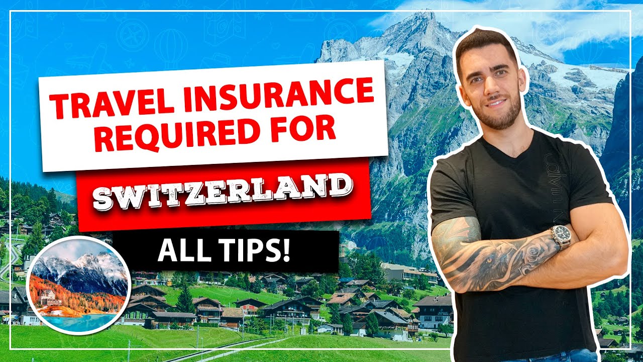 ☑️ Good and cheap required travel insurance for SWITZERLAND! All tips, best insurers!
