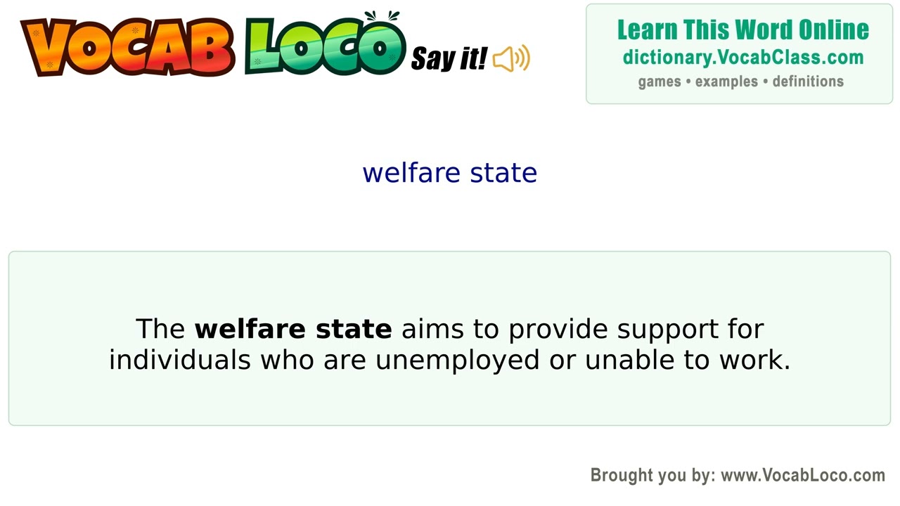 Welfare state &ndash; English Pronunciation, Definition, Synonyms, Antonyms, Example Sentence