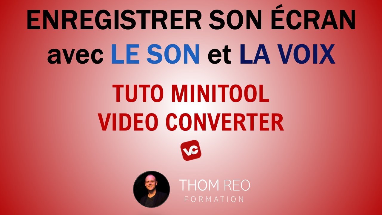 Comment ENREGISTRER son ÉCRAN + le SON + la VOIX ? (Tutoriel Minitool Video Converter)