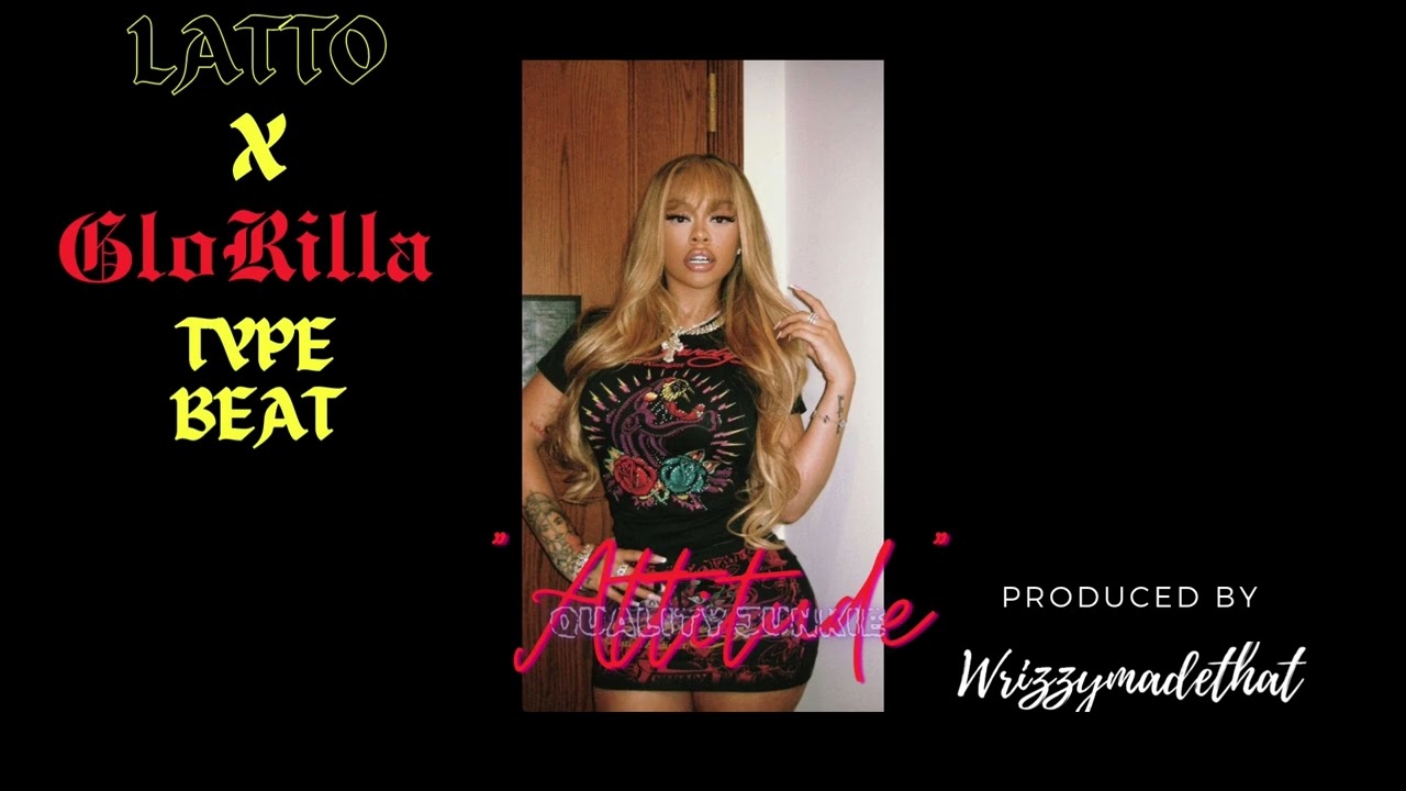 LATTO X GLORILLA MEMPHIS TYPE BEAT 