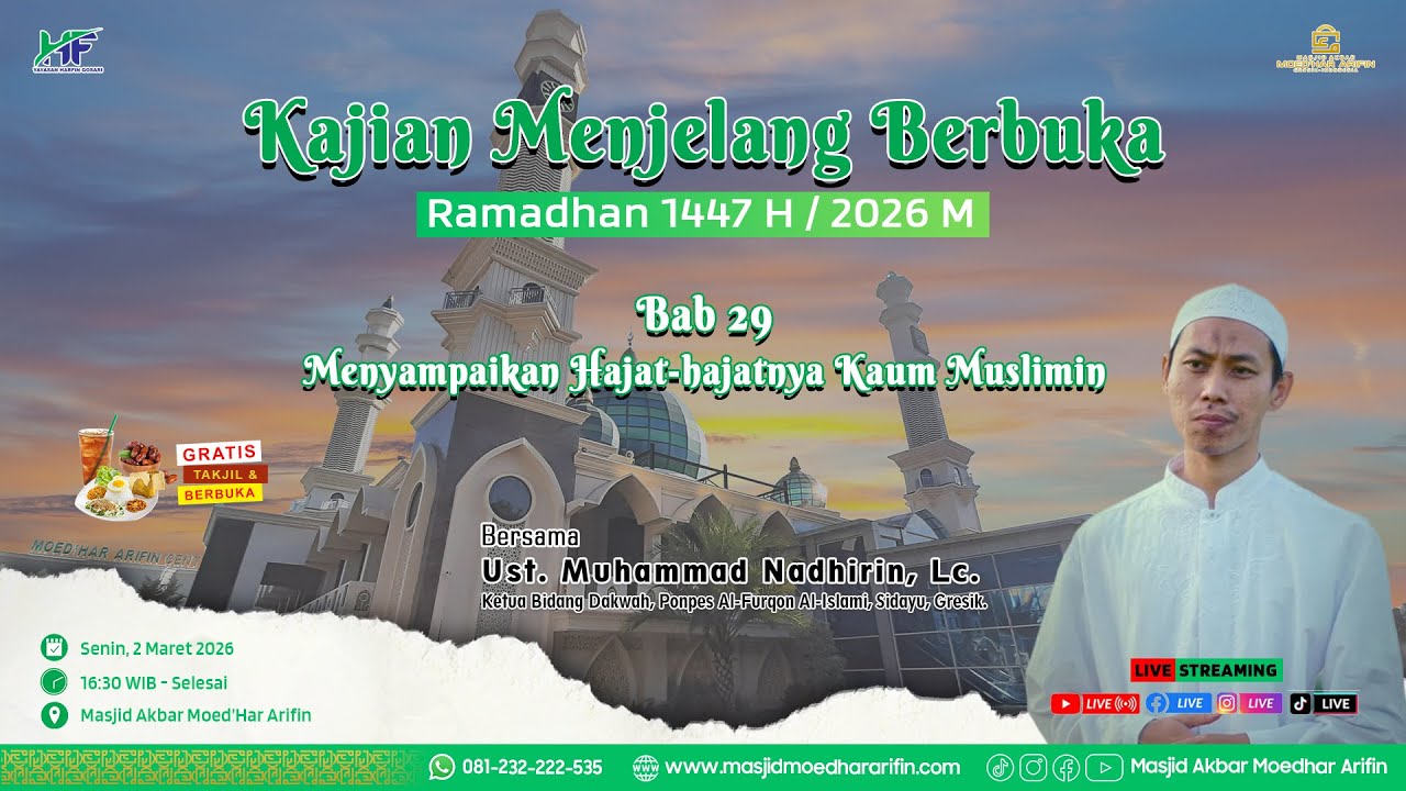 Kajian Menjelang Berbuka Ramadhan 1447 H - Ust. Muhammad Nadhirin, Lc. | Senin, 2 Maret 2026