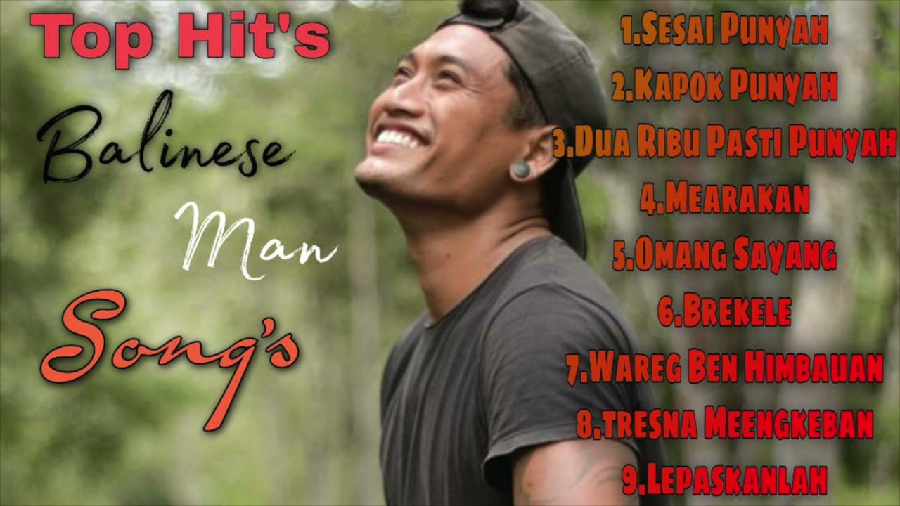 Kumpulan Lagu-Lagu Hit's Balinese Man 2021//Wayan Sumade
