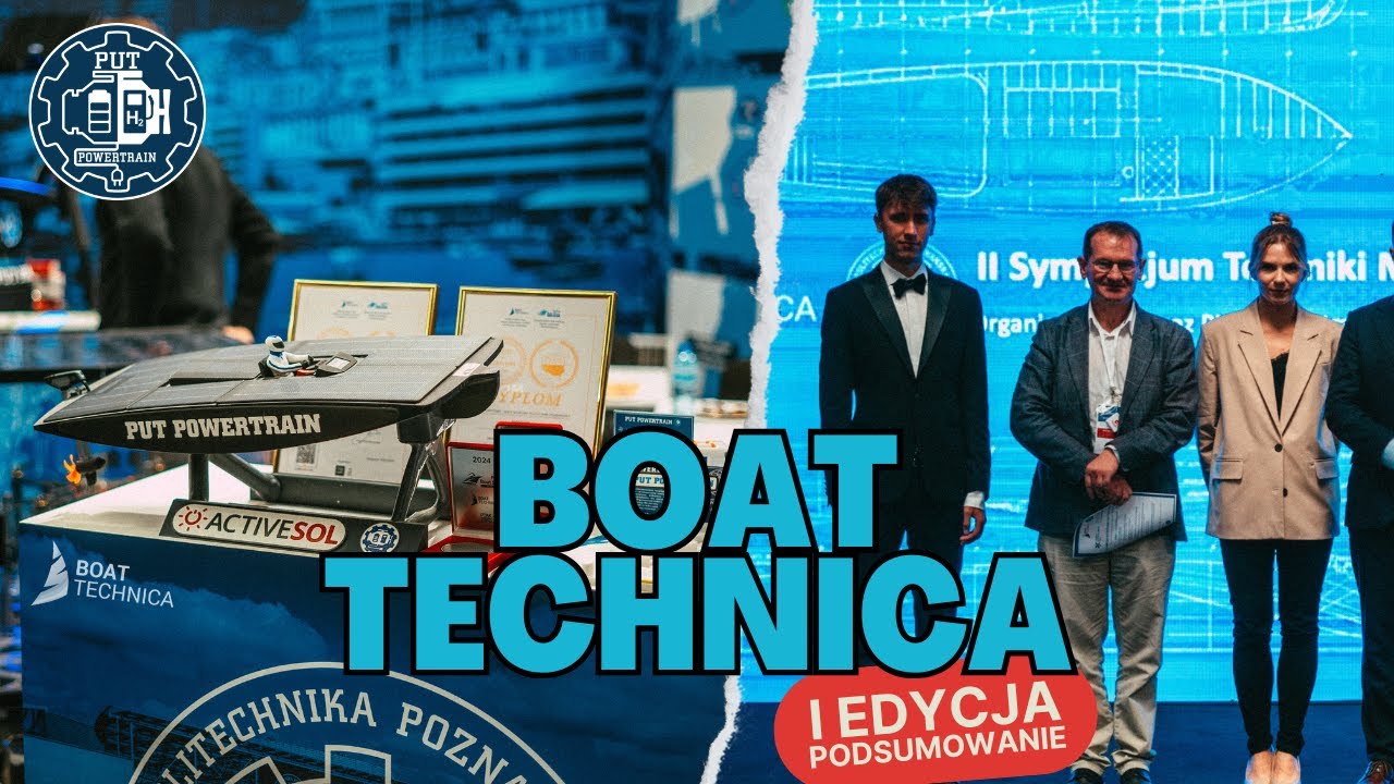 Podsumowanie udziału MKN PUT Powertrain i Politechniki Poznańskiej w BOAT TECHNICA 2024