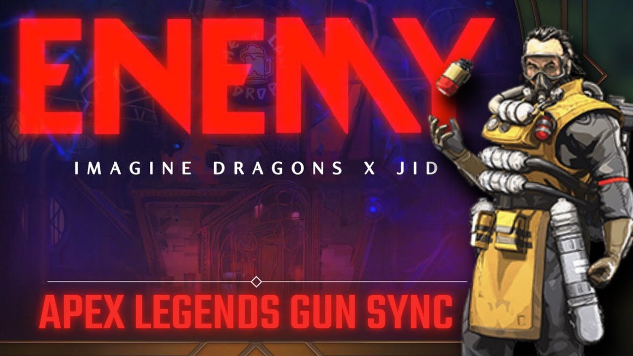 Enemy - Imagine Dragons - Apex Legends Gun Sync with Lyrics