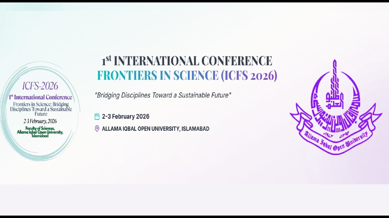 Ist International Conference Frontiers in Science | ICFS 2026 | Opening   Report | AIOU