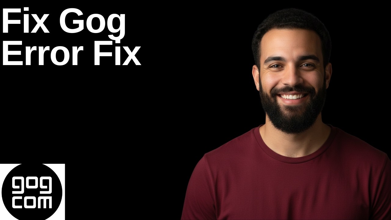 Fix Gog Error Fix(Step By Step Guide)