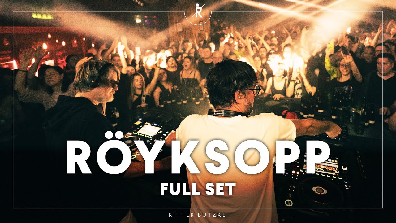 Röyksopp live from Berlin | Full Set at Ritter Butzke