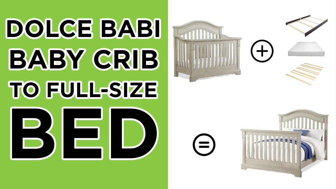 How to Convert your Dolce Babi Crib to a Full-Size Bed | ASSEMBLY INSTRUCTIONS