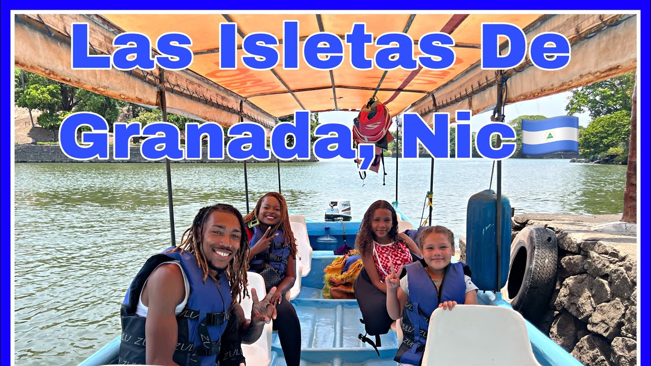 LAS ISLETAS DE GRANADA NICARAGUA| El TOUR