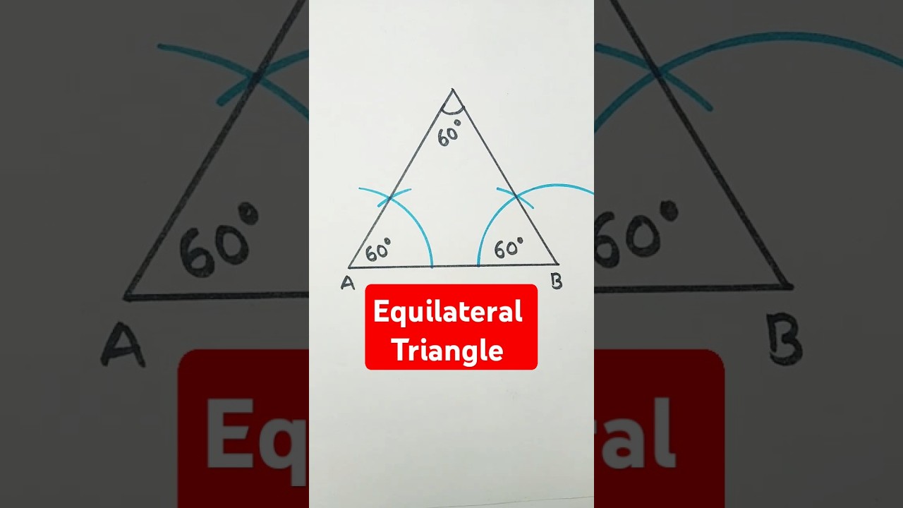 60&deg;-60&deg;-60&deg; triangle | Equilateral Triangle Construction