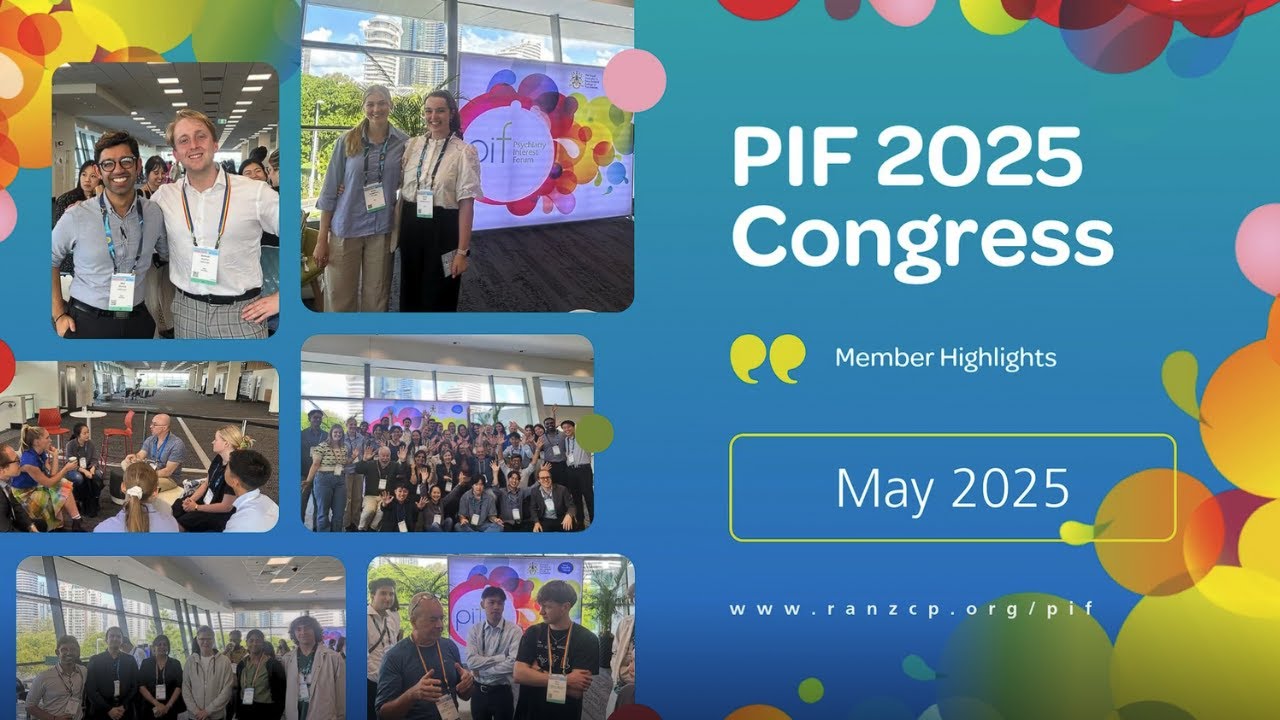 Hear from PIF members who attended the #RANZCP2025 Congress!
