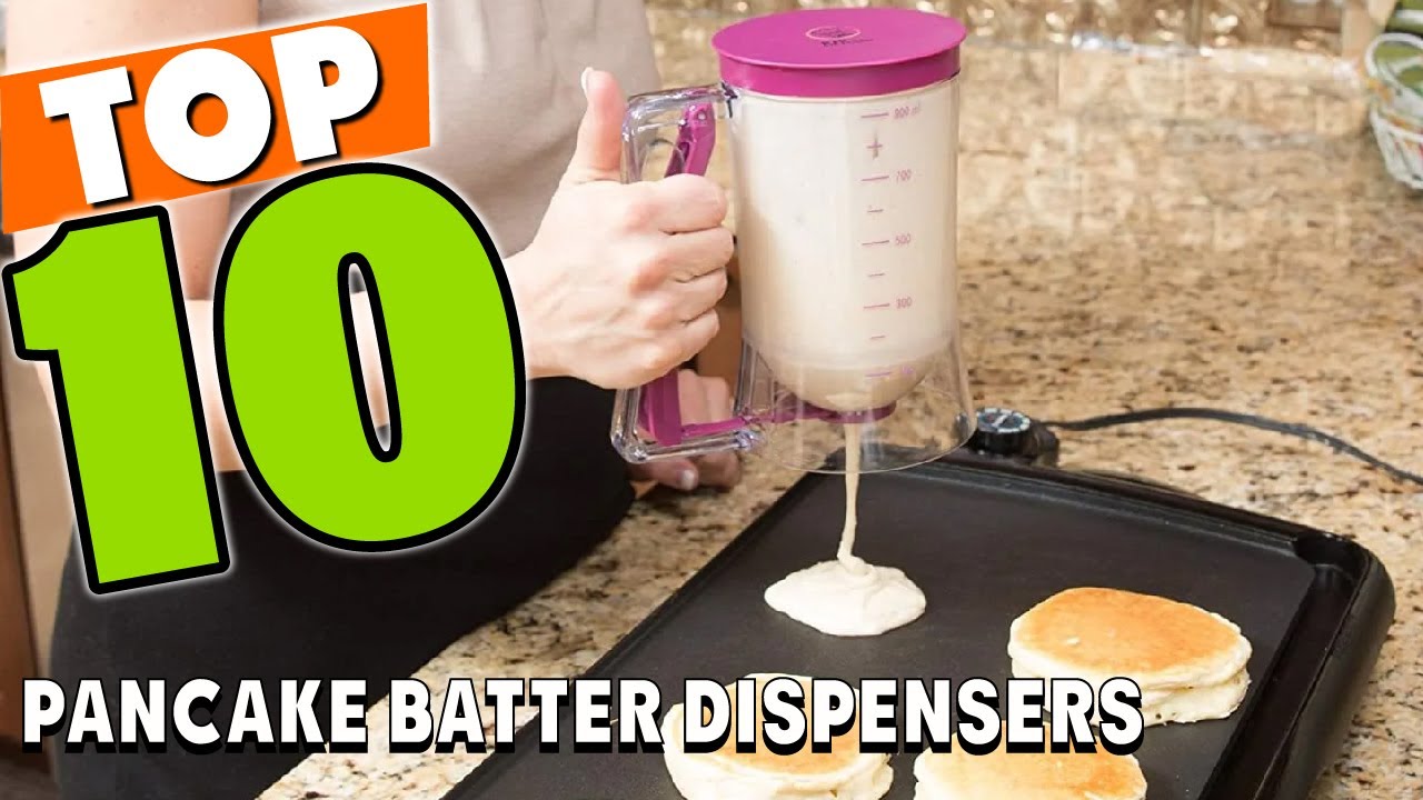 Top 10 Best Pancake Batter Dispenser (2025)