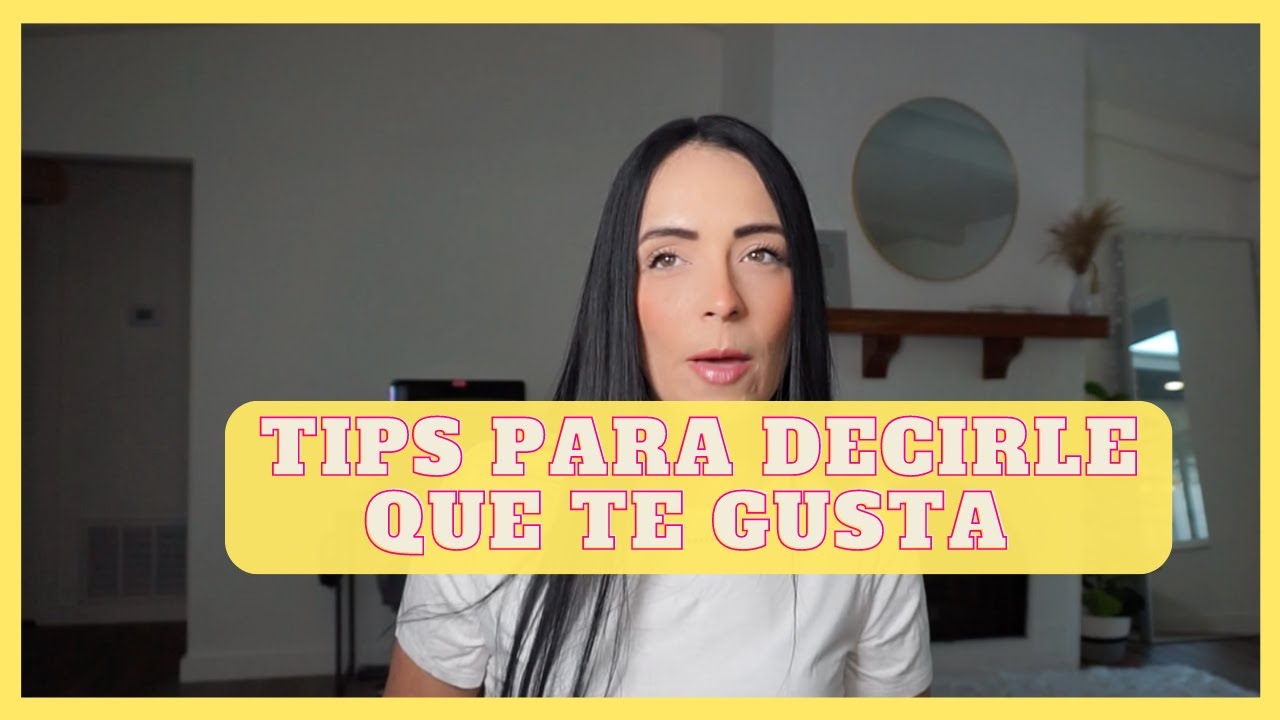 Cómo Decirle Que TE GUSTA!? - Deborah Andrade