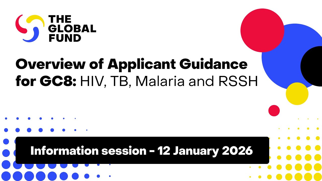 Overview of Applicant Guidance for GC8: HIV, TB, Malaria and RSSH