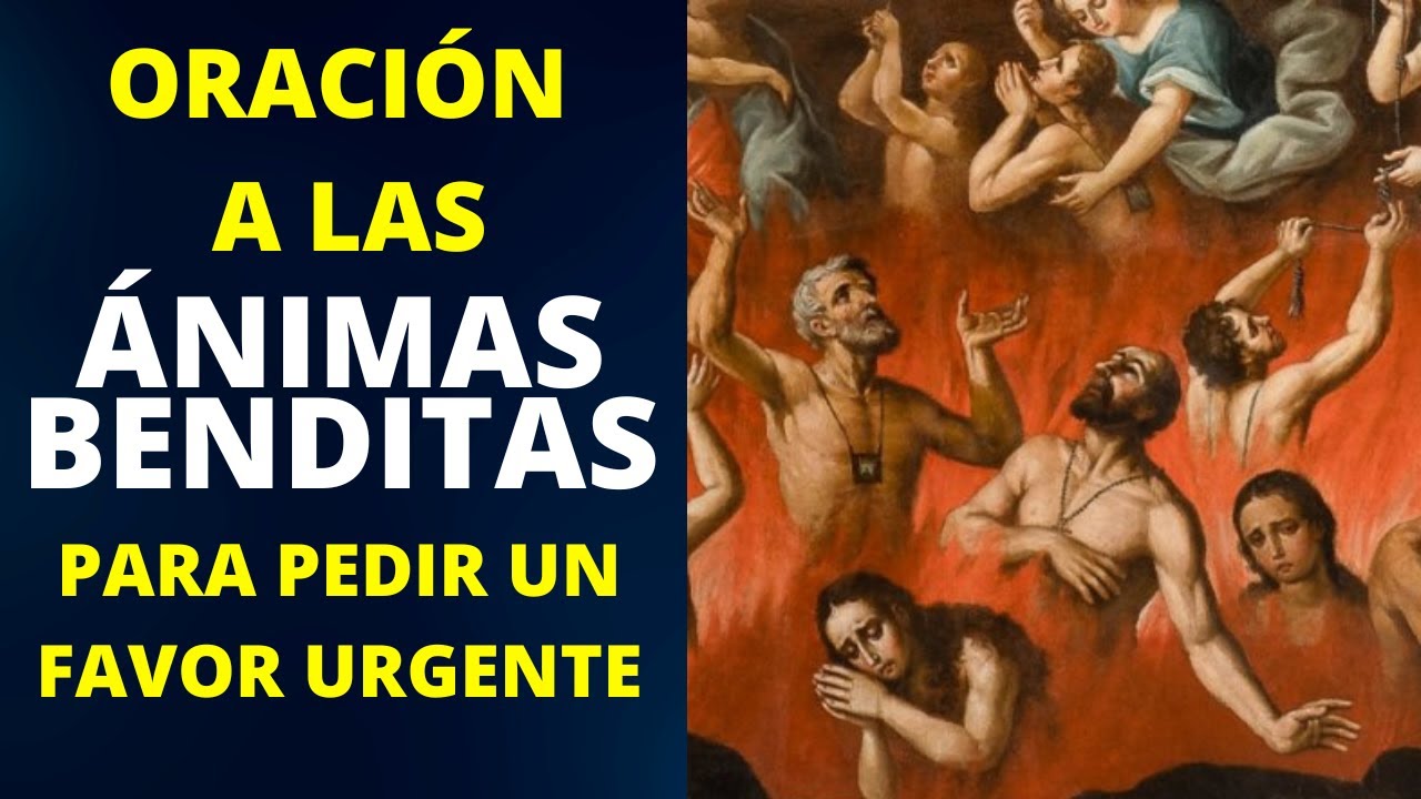 Oración a las ÁNIMAS BENDITAS DEL PURGATORIO [MUY EFECTIVA]
