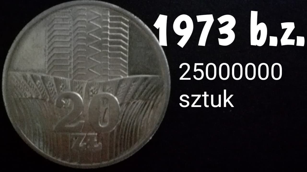 20 złotych 1973 b.z. nakład 25000000 sztuk, cena i stan, numizmatyczny temat, monety prl.