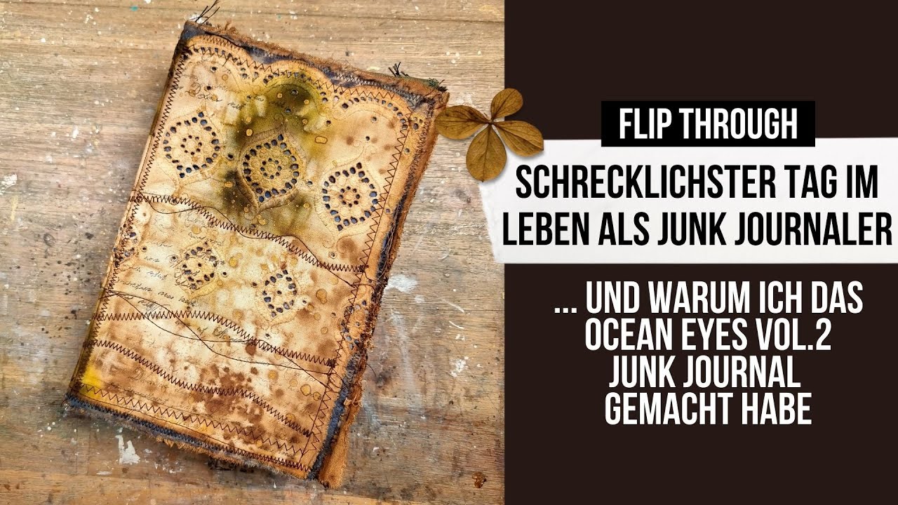 schrecklichster Tag im Leben als Junk Journaler! warum es das OCEAN EYES VOL.2 JUNK JOURNAL gibt