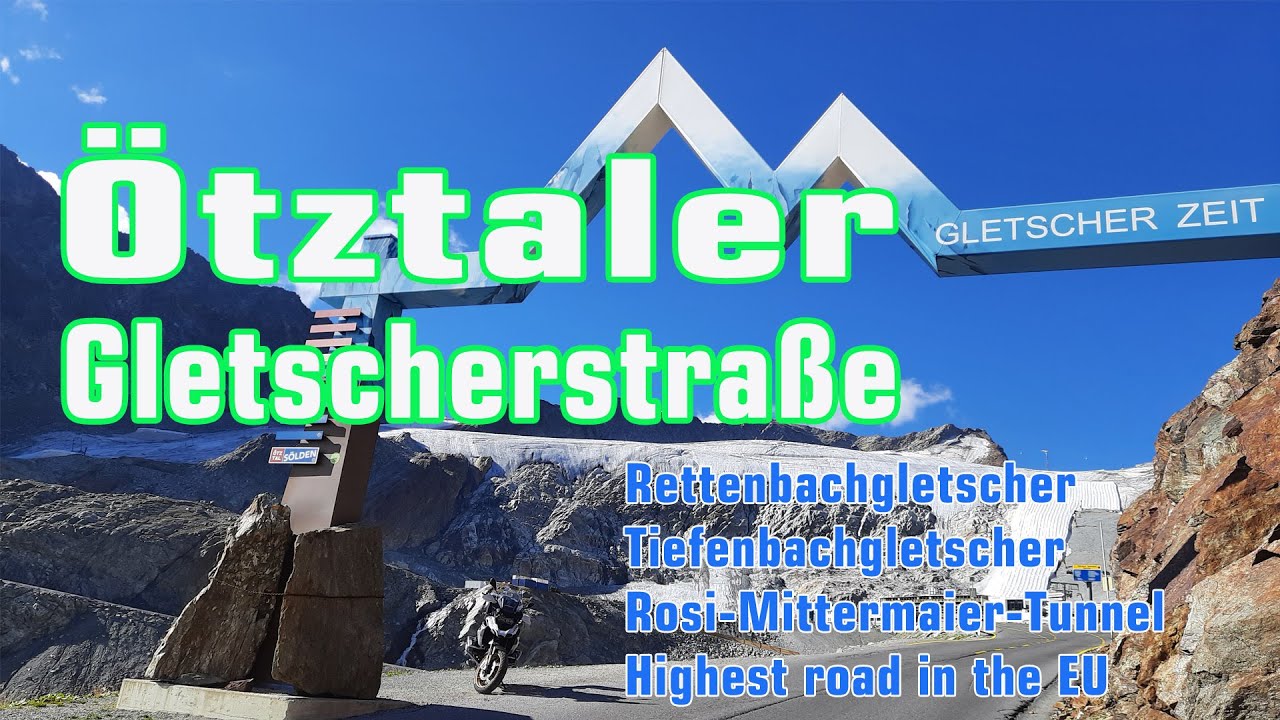Ötztaler Gletscherstraße, Highest Road in EU, Rosi Mittermaier Tunnel, Ötztal