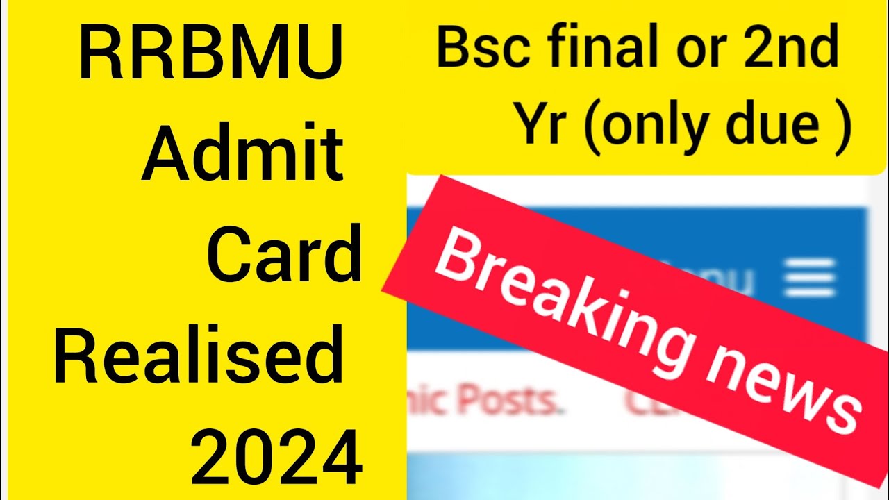 RRBMU  Admit card realised 2024 //MATSYA University admit card realised 2024 bsc 3 rd yr or 2 nd yr
