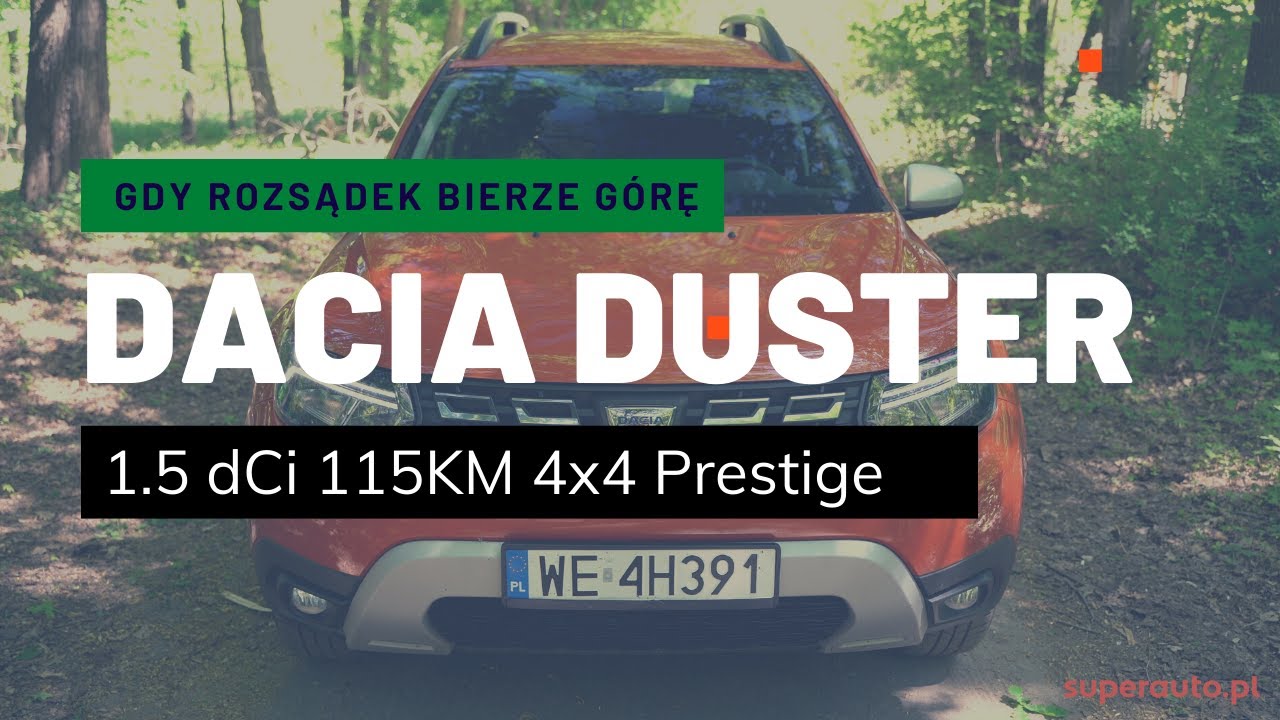 Dacia Duster 2021 FL 1.5 dCi 4x4 Prestige - gdy rozsądek bierze górę