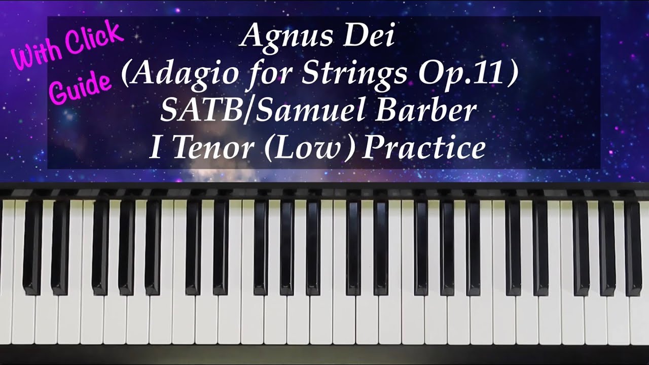 Agnus Dei - SATB - Barber - I Tenor (High) (WITH CLICKS) Practice with Brenda