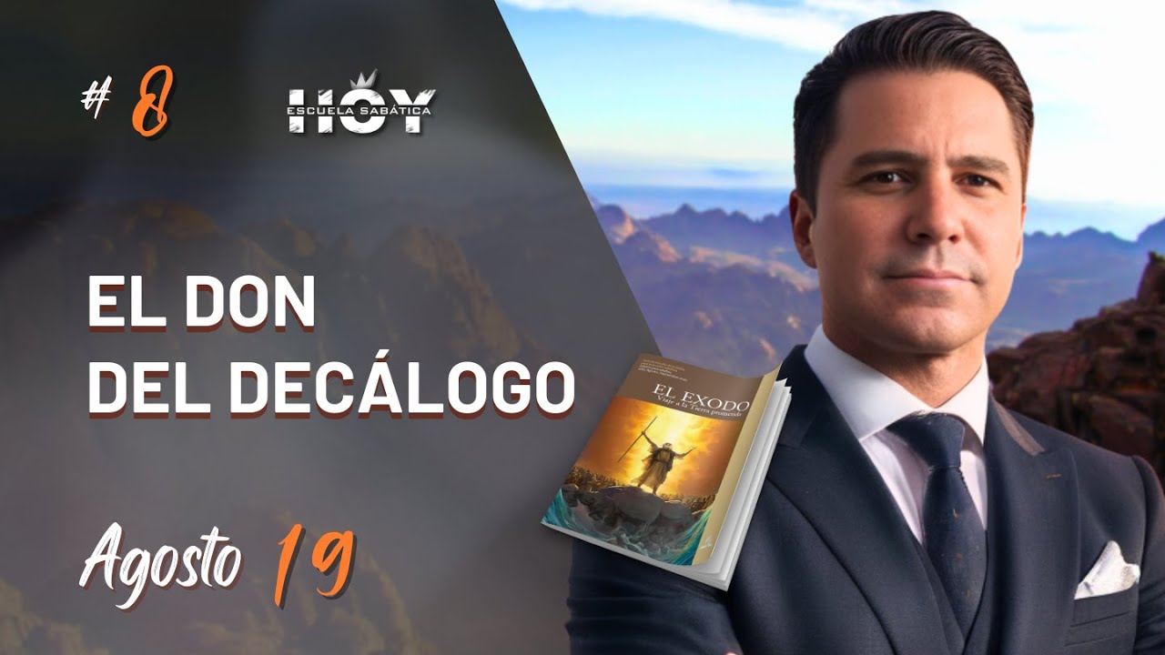 ESCUELA SABÁTICA HOY | MARTES 19 DE AGOSTO