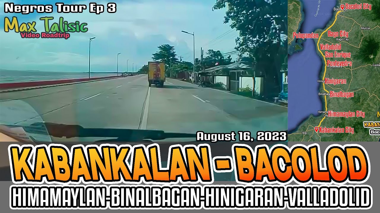 Video Roadtrip - Kabankalan City to Bacolod City via Binalbagan