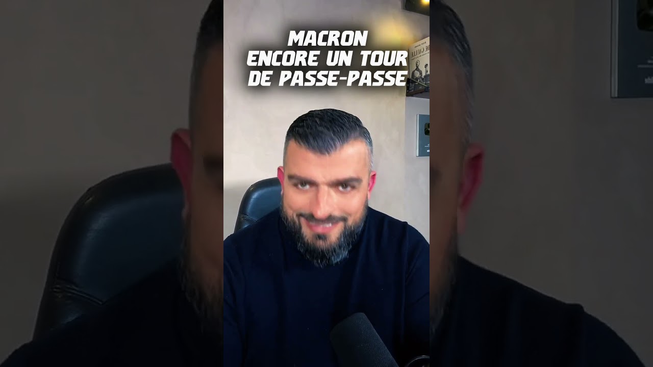 Nouveau tour de passe-passe de Macron ! 