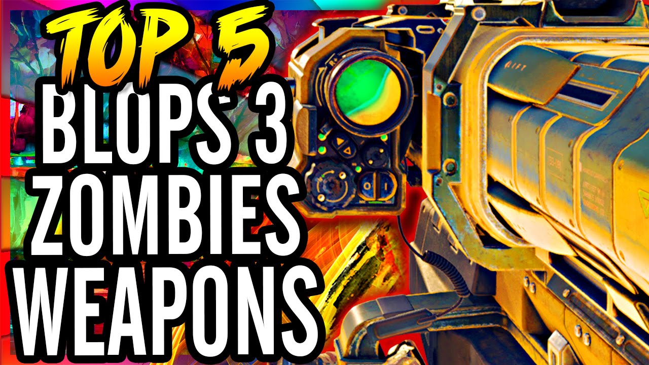Top 5 Bo3 Zombies Guns in the Giant!