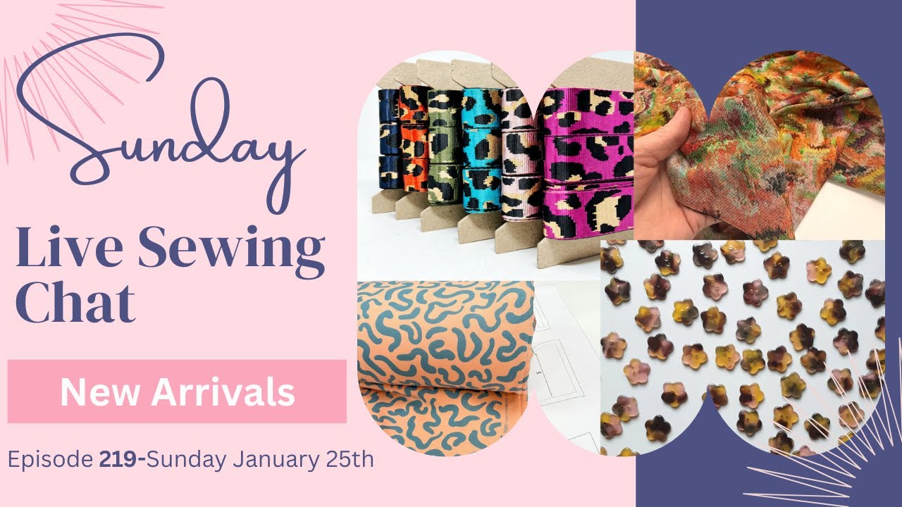 Sunday LIVE sewing Chat-Episode 219-January 25th 2026