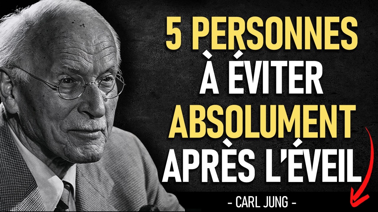 🌌 5 PERSONNES que tu dois ÉVITER après l’ÉVEIL – Carl Jung