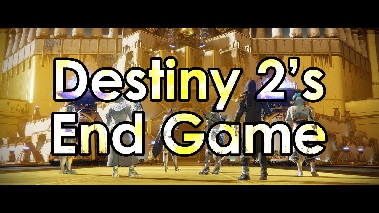 Destiny 2: Datto's Thoughts on the End Game Experience