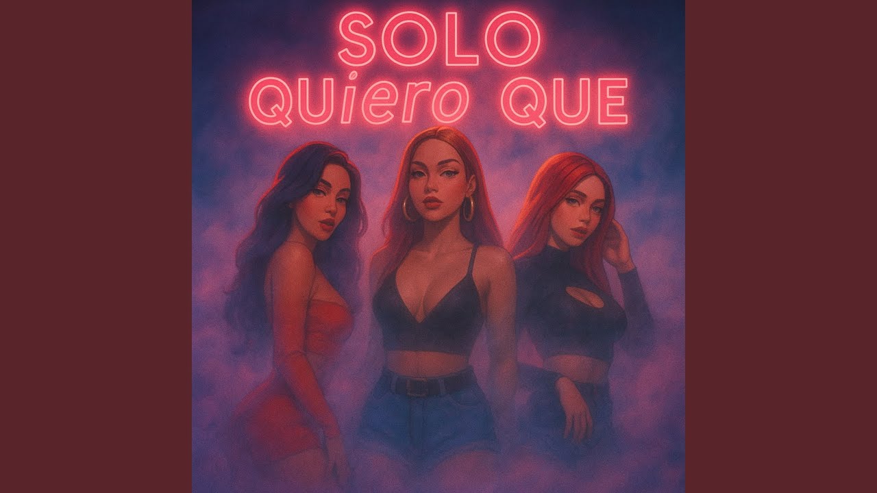 Solo Quiero Que