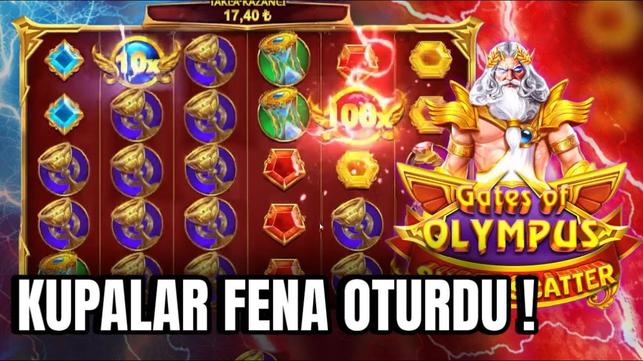KUPALAR FENA OTURDU 55 K KAZANDIK | GATES OF OLYMPUS SUPER SCATTER | 