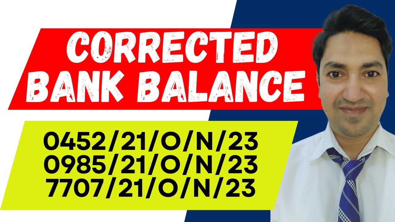 How to Calculate the CORRECTED BANK BALANCE?  Bank Reconciliation Statement