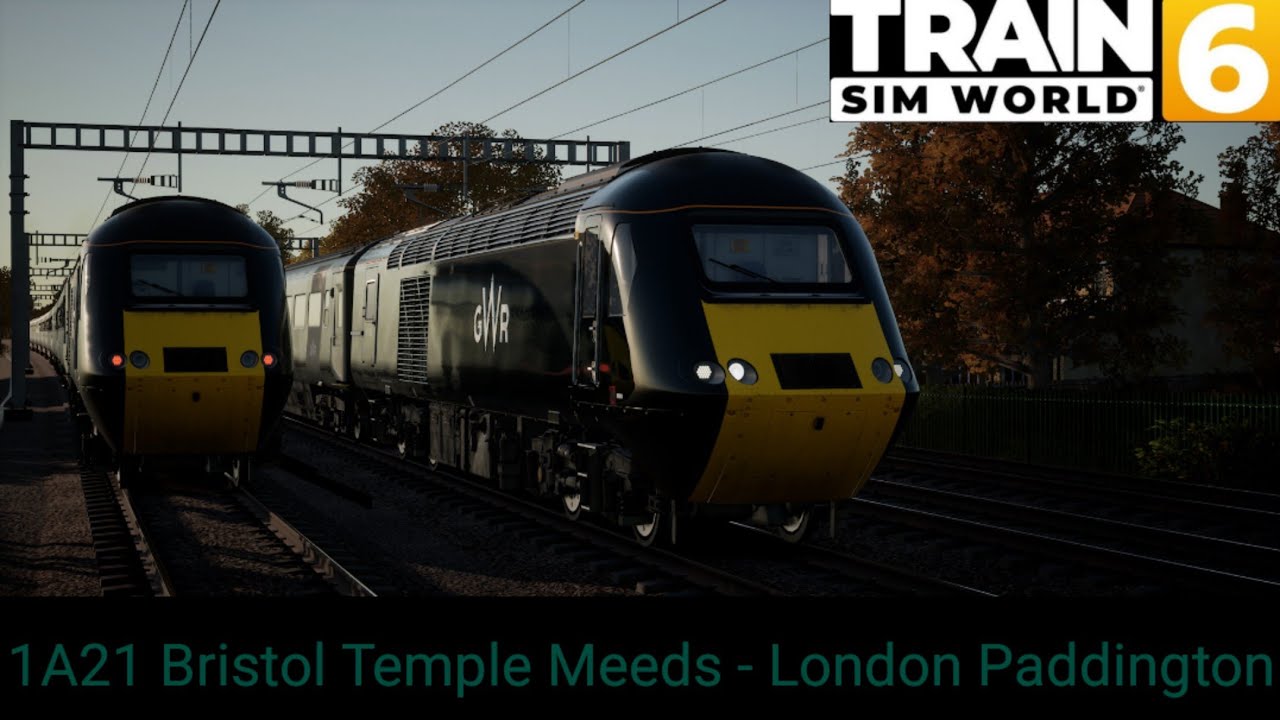 1A21 Bristol Temple Meeds - London Paddington | GWR HST | Great Western Express | Train Sim World 6